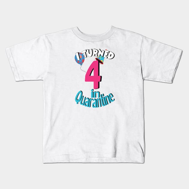 I turned 4 in quarantine Kids T-Shirt by bratshirt